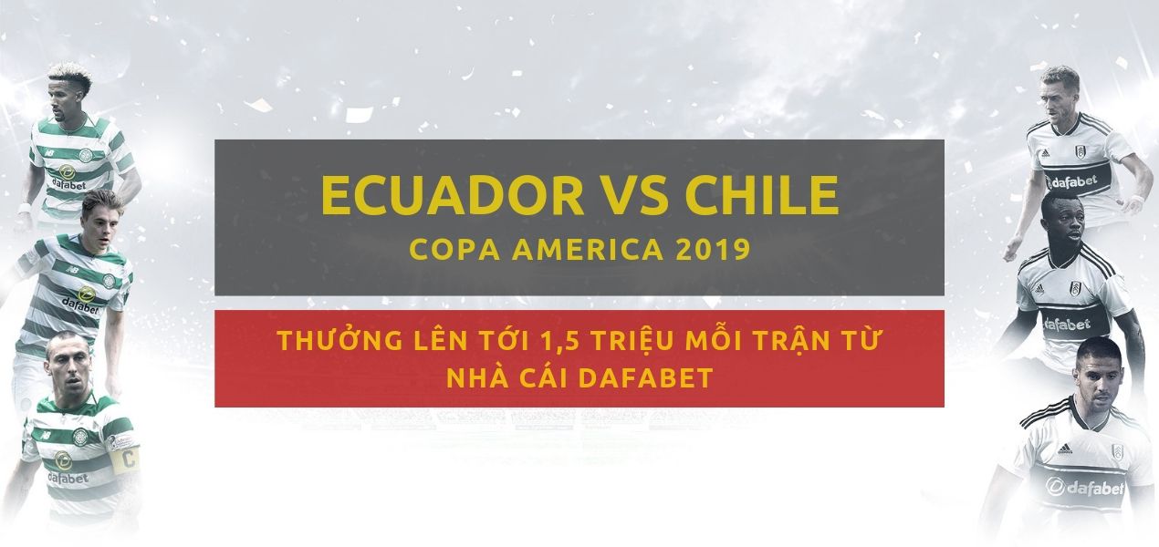 Dafabetlinks-keo-bong-da- copa america 2019 - Ecuador vs Chi lê