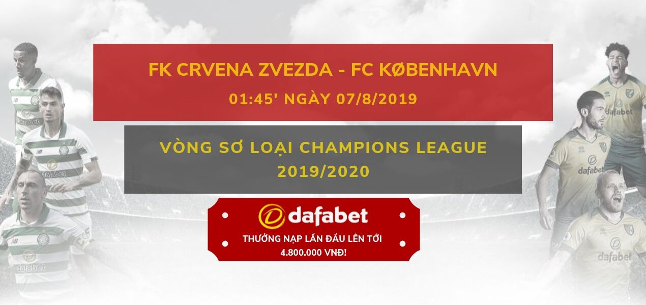 [Champions League] Crvena Zvezda vs Copenhagen link dafa