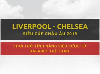 Tài xỉu Liverpool – Chelsea 15/8