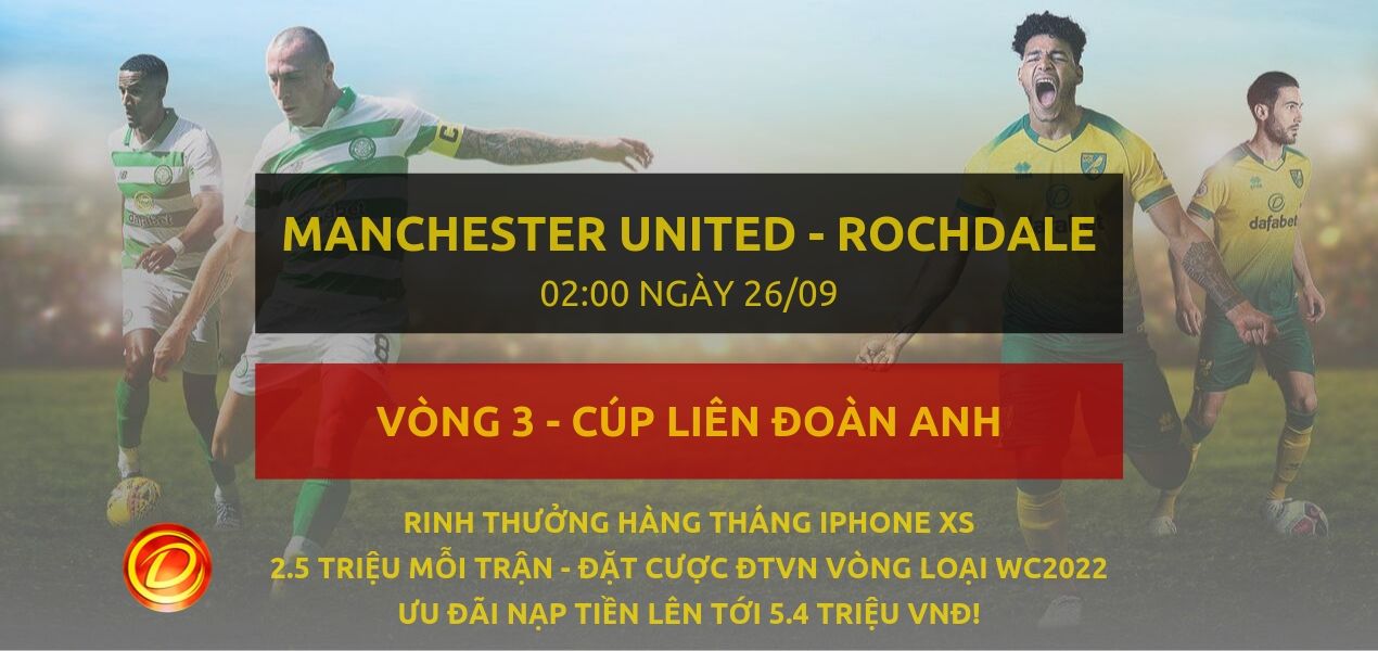 truc tiep Manchester United - Rochdale dafabet links