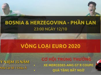 Bosnia & Herzegovina vs Phần Lan 12/10