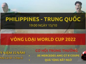 Philippines vs Trung Quốc 15/10