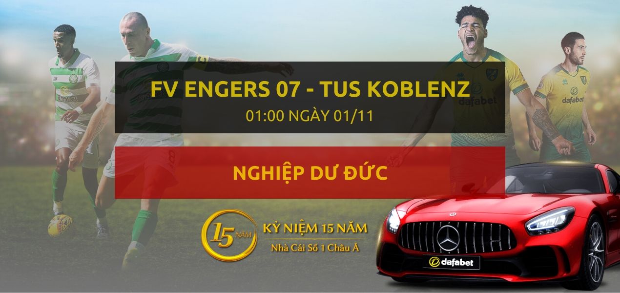 FV Engers 07 - TUS Koblenz (01h00 ngày 01/11)