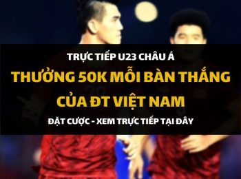 Link vào Dafabet xem trực tiếp Việt Nam tại VCK U23 Châu Á 2020